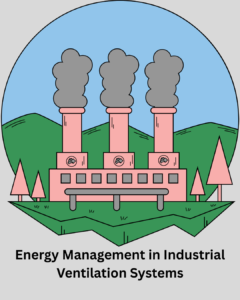 energy management in industrial ventilation